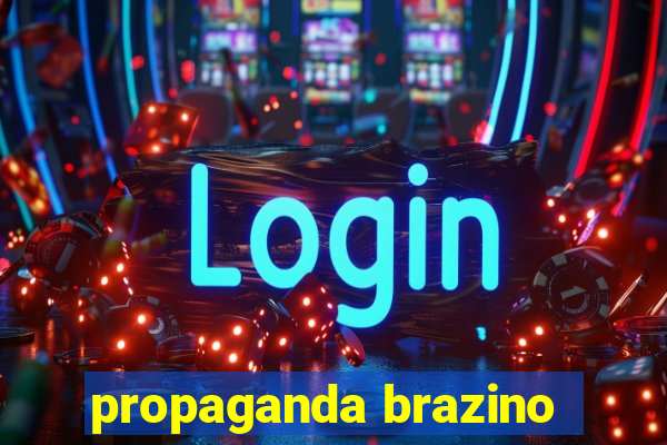 propaganda brazino