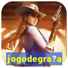 jogodegra?a