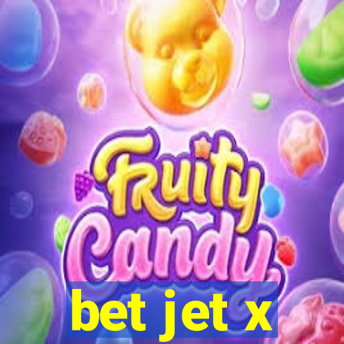 bet jet x