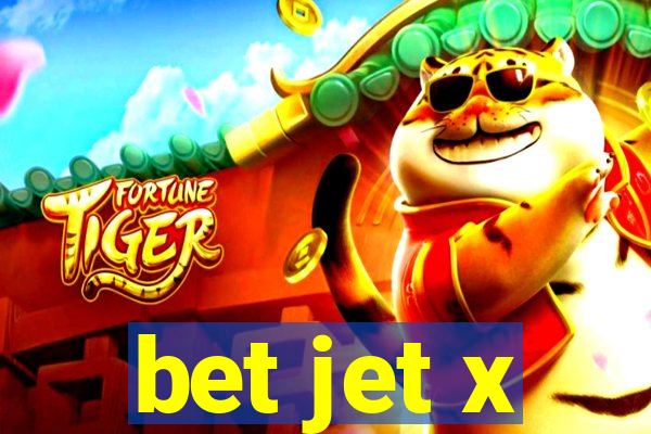 bet jet x