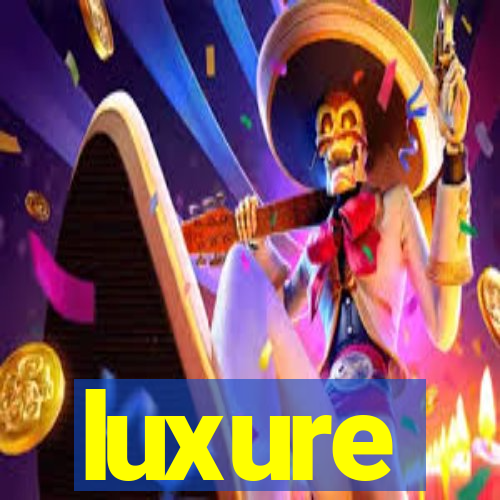 luxure