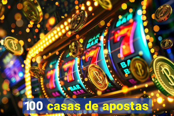 100 casas de apostas