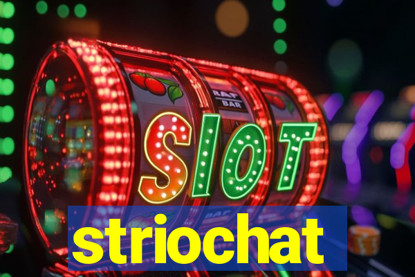 striochat