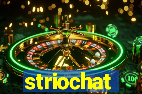 striochat