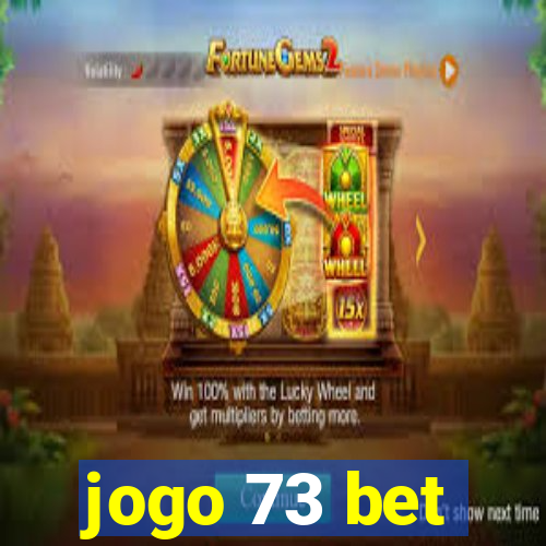 jogo 73 bet