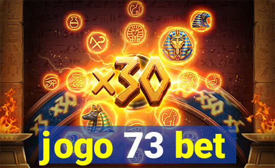 jogo 73 bet