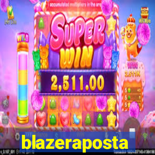 blazeraposta