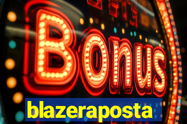 blazeraposta