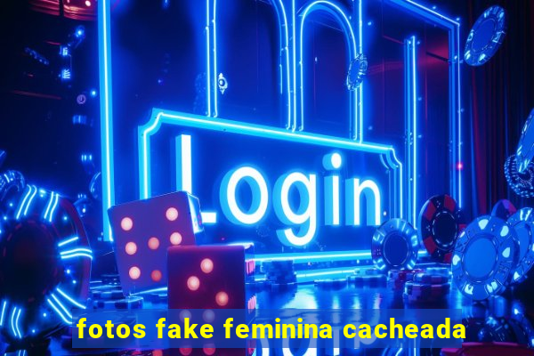 fotos fake feminina cacheada