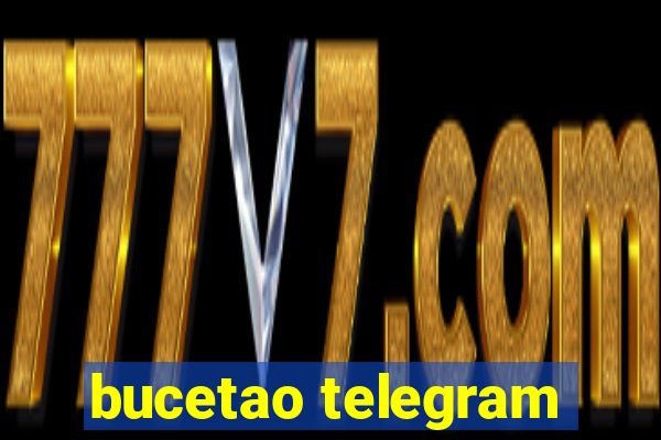 bucetao telegram