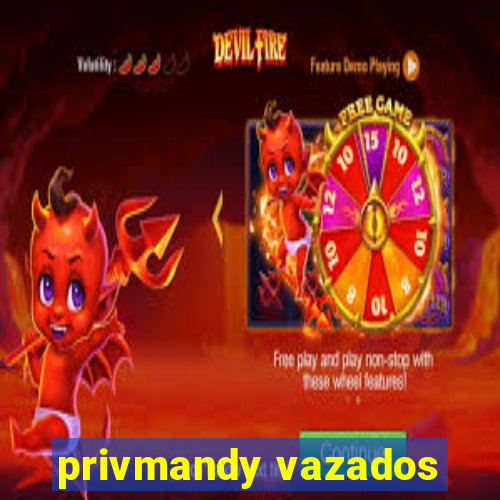 privmandy vazados