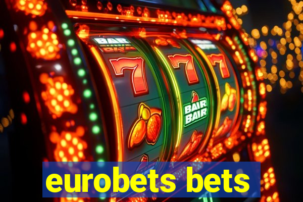 eurobets bets