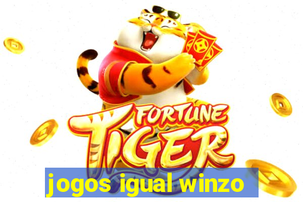 jogos igual winzo