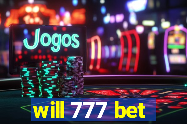 will 777 bet