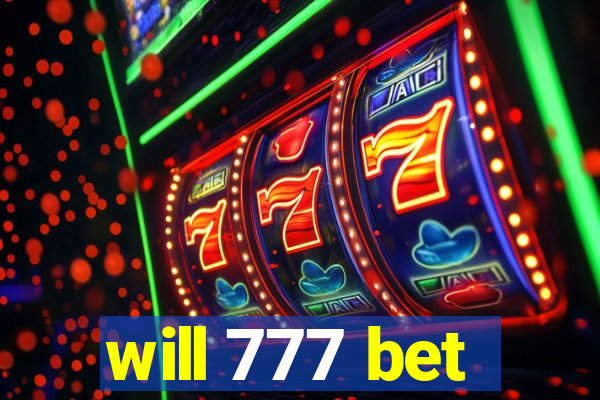 will 777 bet