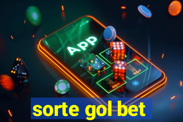 sorte gol bet