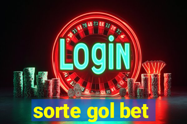 sorte gol bet