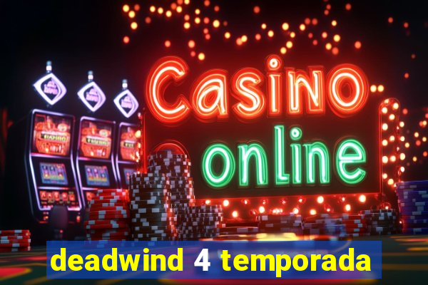 deadwind 4 temporada