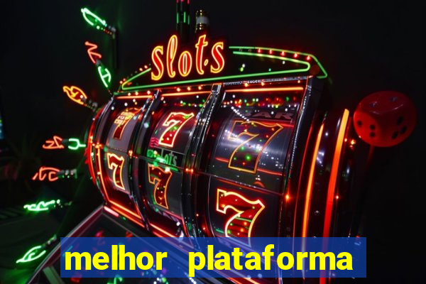 melhor plataforma para jogar fortune tiger