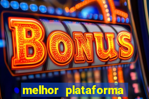 melhor plataforma para jogar fortune tiger