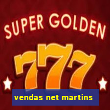 vendas net martins