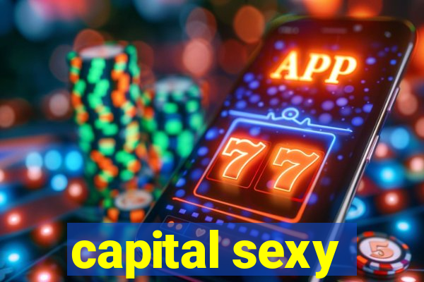 capital sexy