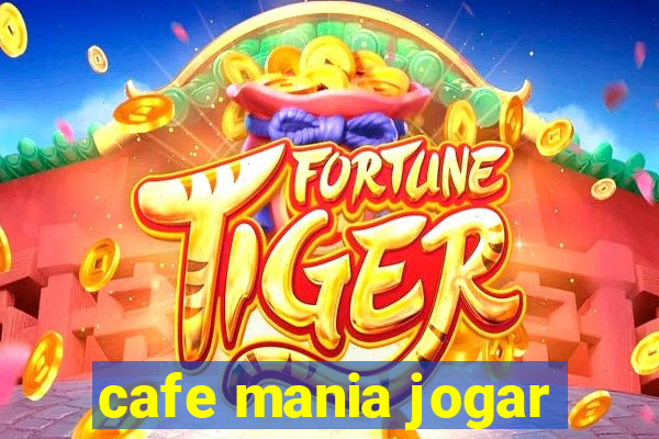 cafe mania jogar