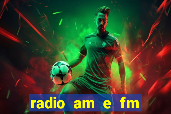 radio am e fm casas bahia