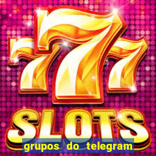 grupos do telegram mais de 18