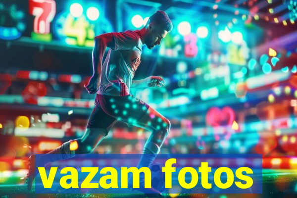 vazam fotos