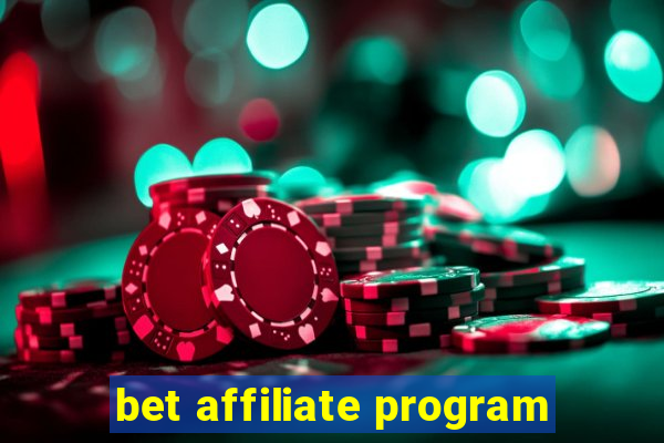 bet affiliate program