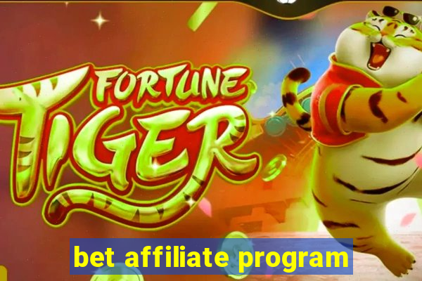 bet affiliate program