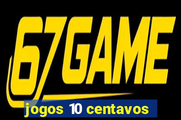 jogos 10 centavos