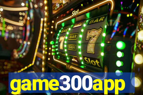 game300app