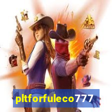 pltforfuleco777