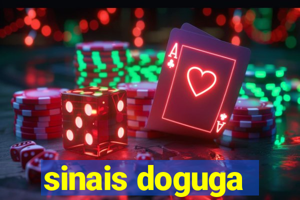 sinais doguga