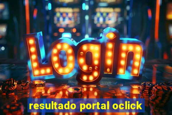 resultado portal oclick