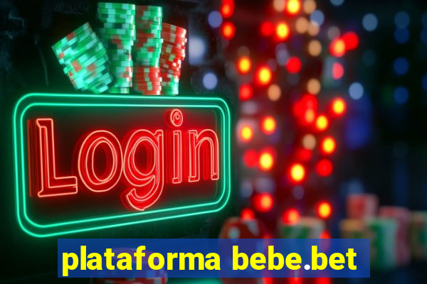 plataforma bebe.bet