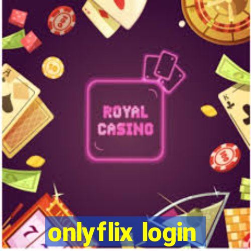 onlyflix login