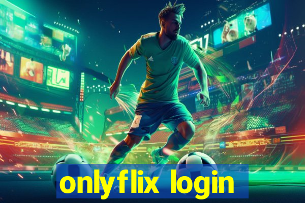 onlyflix login