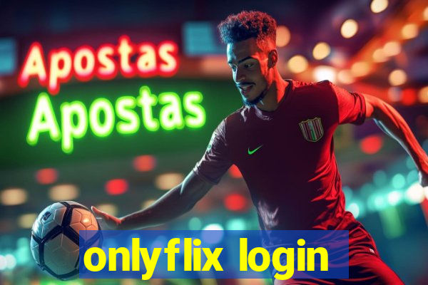 onlyflix login