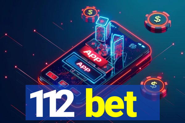 112 bet