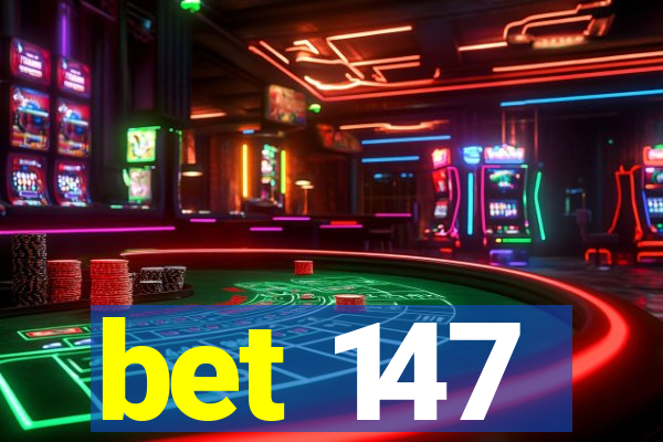 bet 147