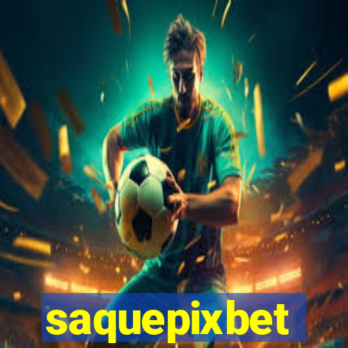 saquepixbet