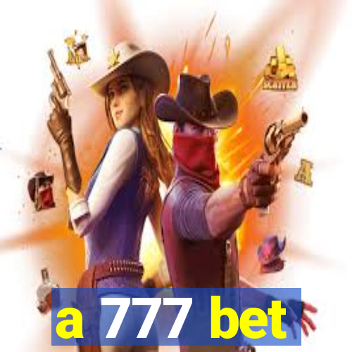 a 777 bet