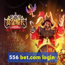 556 bet.com login