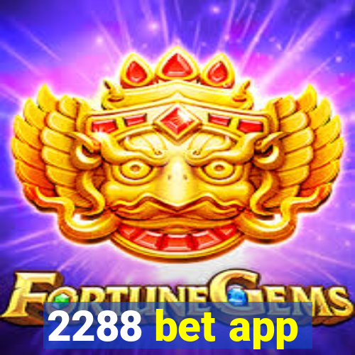 2288 bet app