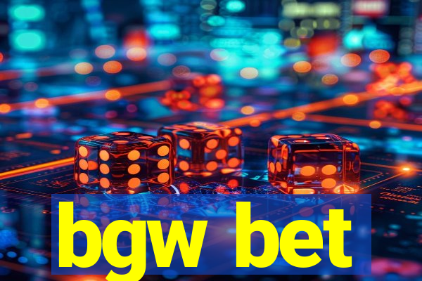 bgw bet