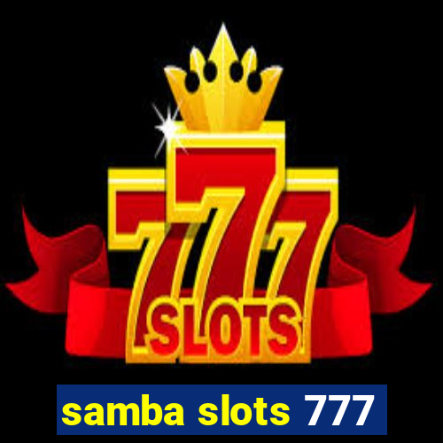 samba slots 777