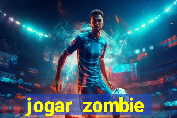 jogar zombie outbreak demo